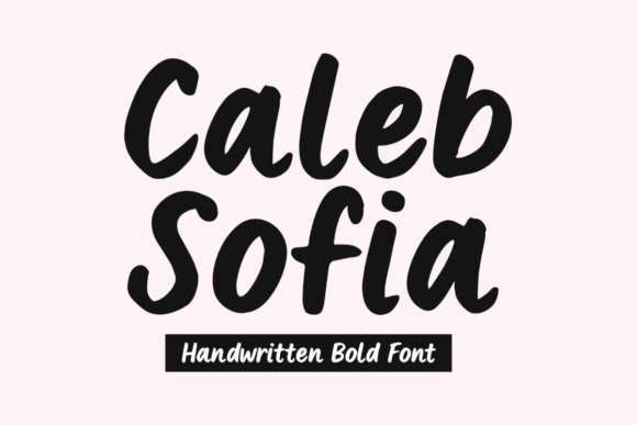 Caleb Sofia: The Bold Handwritten Script for Energetic Designs