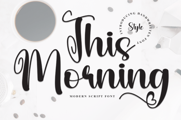 This Morning: Crafting Elegance with a Modern Script Font